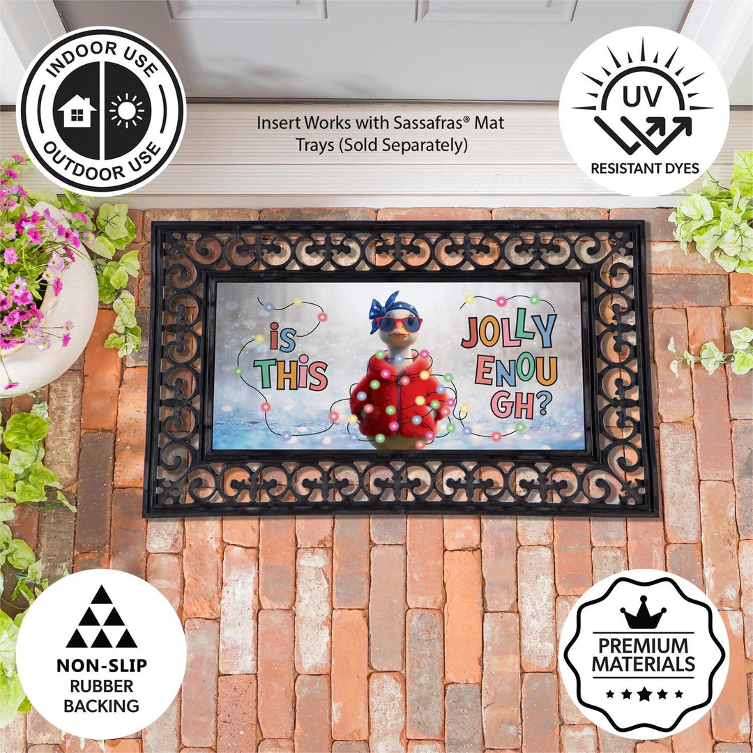 "Is This Jolly Enough?" Christmas Goose Sassafrasf Mat Insert