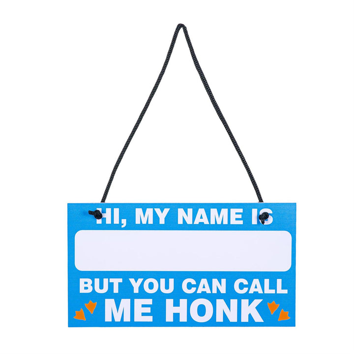 Giddy “Call Me Honk” Personalized Goose Sign – Funny Hanging Porch Goose Name Tag